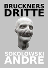 BRUCKNERS DRITTE | Kammerspiel in einem Aufzug von Andre Sokolowski